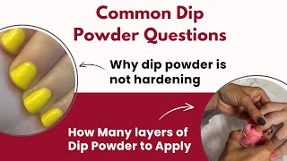 Top Dip Powder Problems & Questions & How to Fix