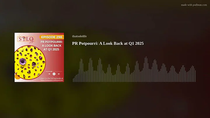 PR Potpourri: A Look Back at Q1 2025