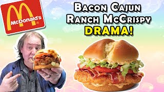 McDonald's Bacon CAJUN Ranch McCrispy DRAMA & Review!