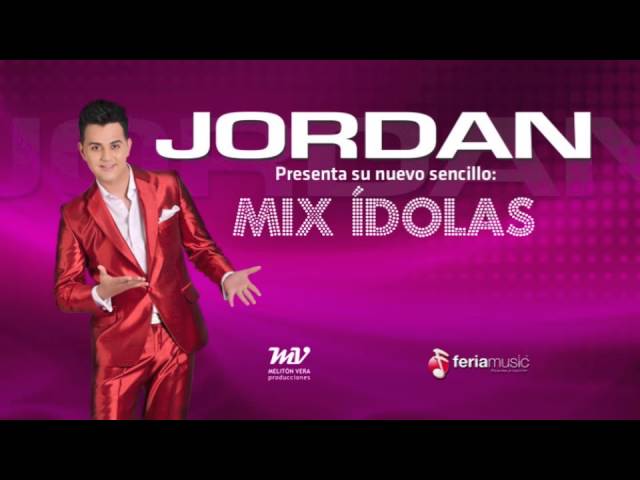 JORDAN - Mix Ídolas / www.jordanoficial.com -