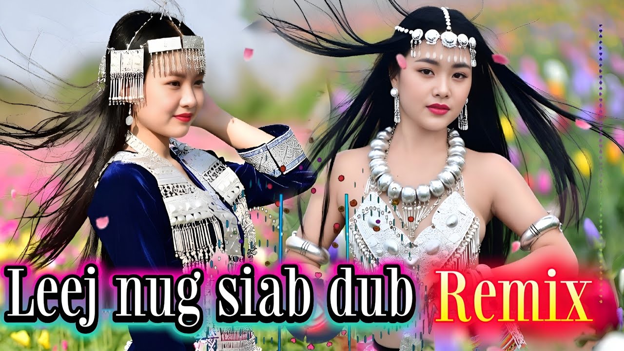 Leej nug siab dub/Nkauj cover remix kho siab 2026,#hmongedmremixchanne 