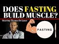 Does Fasting Build Muscle? Thomas De Lauer