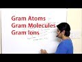 Gram atoms gram molecules gram ions i mole concept
