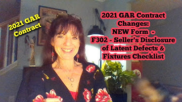 2021 GAR Contract Changes - NEW Form - Seller Disclosure of Latent Defects