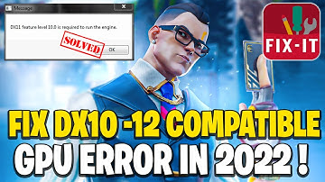 Valorant dx11 feature level 10.0 is required to run the engine windows 10/8/7 Error Fix