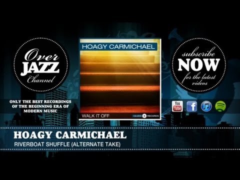 riverboat shuffle hoagy carmichael