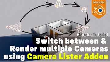 Blender Tutorial: How to switch between & render multiple cameras in scene using Camera Lister Addon
