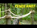 Best Rope Fence Knot - 2 Methods of Tying