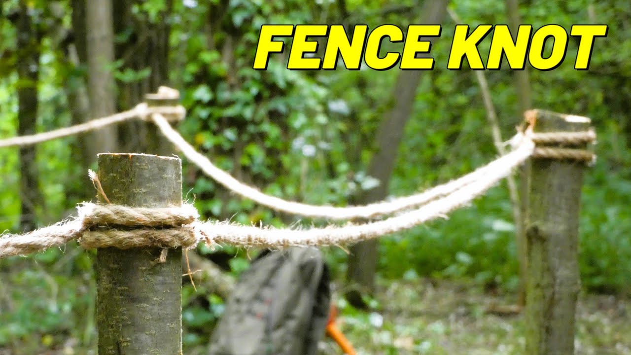 Best Rope Fence Knot - 2 Methods of Tying 