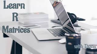 Matrices in R - R Tutorial