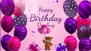 Happy Birthday Darling | Darling Happy Birthday Song