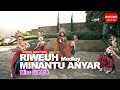 Miss Cunenk - Riweuh Medley Minantu Anyar [Official Bandung Music]