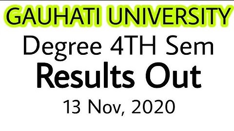 GAUHATI UNIVERSITY DEGREE 4TH SEMESTER RESULTS OUT / BA, BSC, BCOM