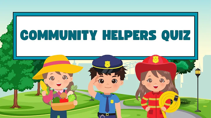 Community Helpers Quiz: Can You Guess Them All?