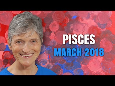 pisces-march-2018-astrology-|-happy-birthday---great-year-ahead!