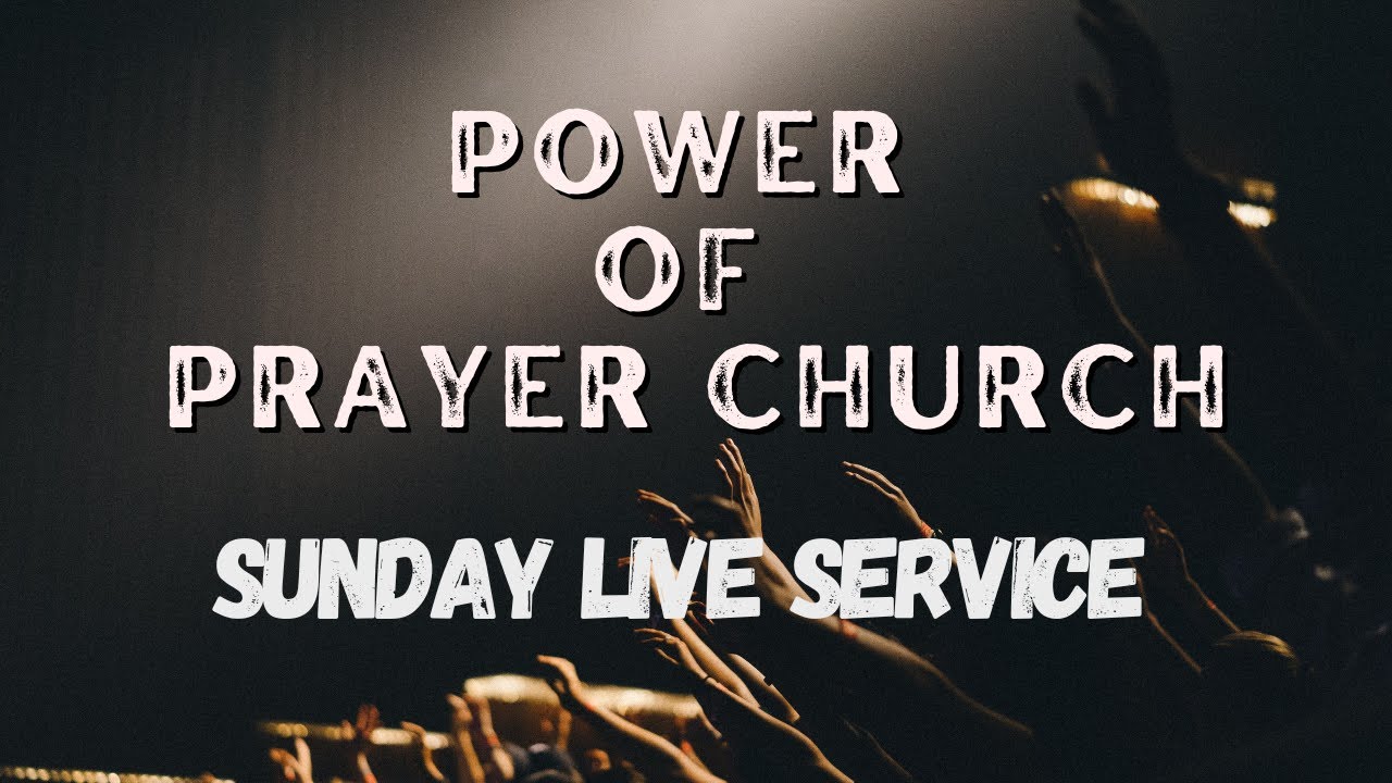 Power Of Prayer Church Service - Sunday Live 30th October, 2022 - YouTube