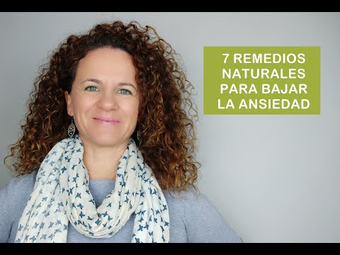 7 REMEDIOS NATURALES PARA BAJAR LA ANSIEDAD