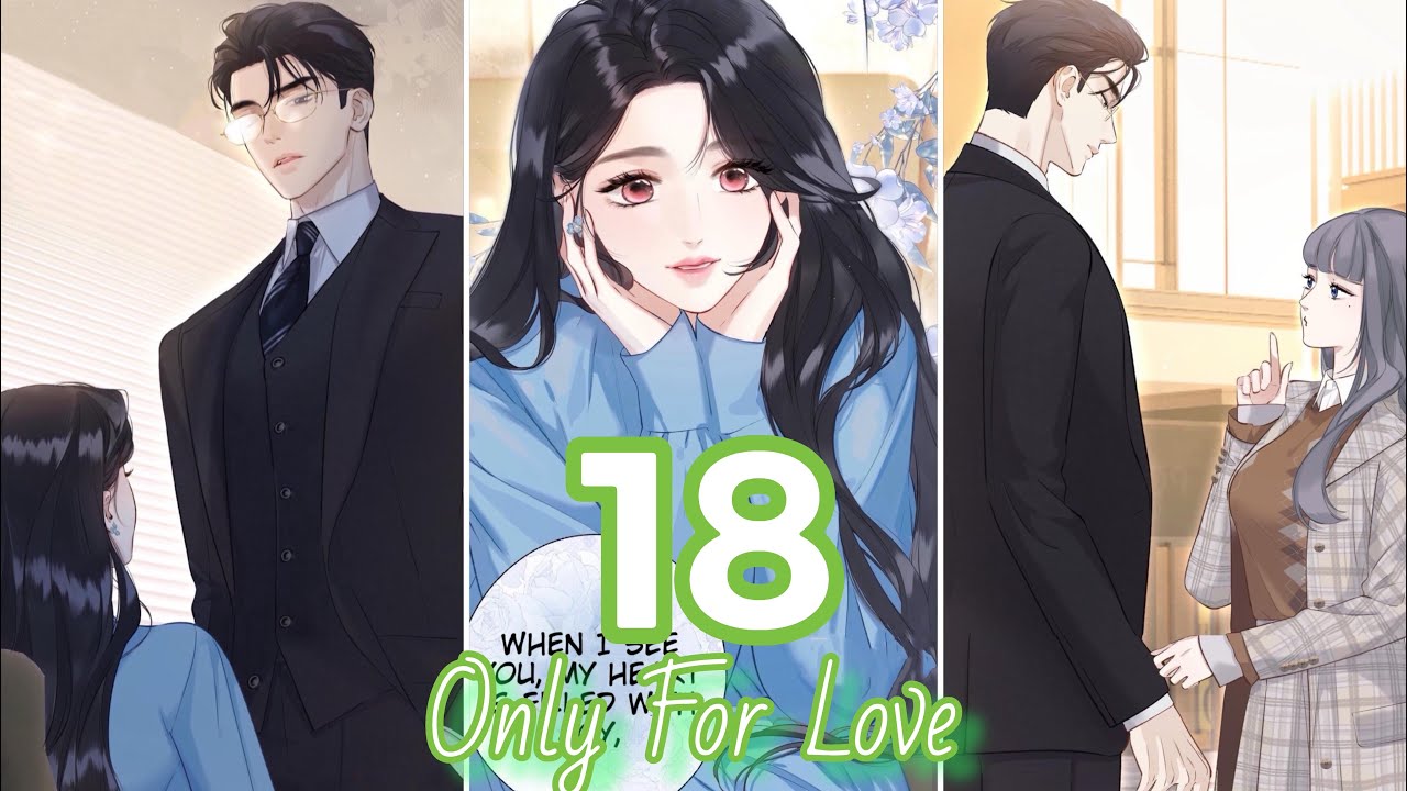 Accidental Love/ Only For Love Chapter 18 - YouTube