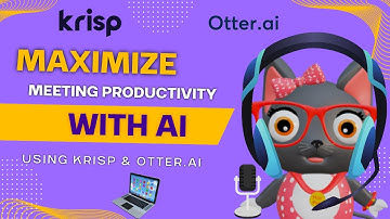 Maximize Meeting Productivity using AI | Krisp & Otter.ai #ai