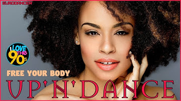 Up'n'Dance - Free your body. Dance music. Eurodance 90. Songs hits [techno, europop, disco mix].