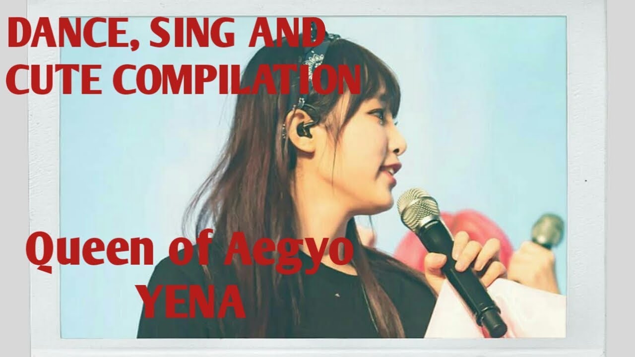 IZONE - Queen Of Aegyo Choi Yena - Dance, Sing and Cute Compilation