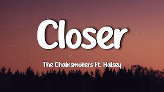 The Chainsmokers  Closer (Lyrics) ft. Halsey