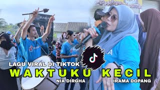 Lagu Viral Di Tiktok  Waktuku Kecil  Versi Kecimol Irama Dopang Nia Dirgha