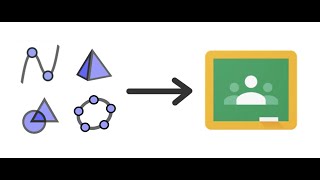 GeoGebra Apps to Google Classroom: No Student GeoGebra Accounts Needed - Painless Integration
