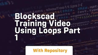 Blockscad training video using loops part 1