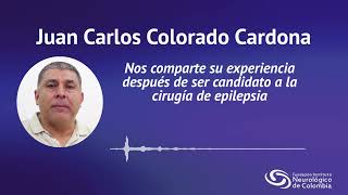 Podcast: Testimonio Juan Carlos Colorado. Cirugía de Epilepsia