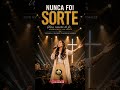 NUNCA FOI SORTE | LOUVOR GOSPEL 2026