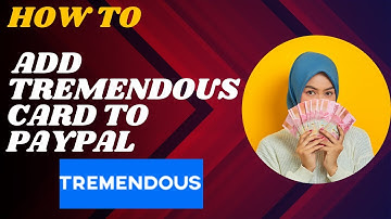 How to add Tremendous card to Paypal I DOUBLE Z