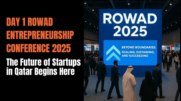 Day 1 | Rowad Entrepreneurship Conference 2025 |  The Future of Startups In Qatar Begins | Vlog#103
