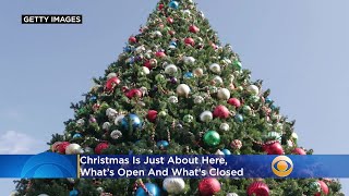 It's Christmas! What's Open & Closed