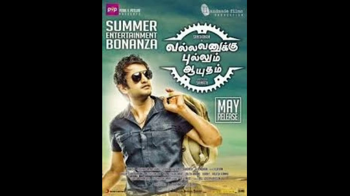 Vallavanukku Pullum Aayudham  song tamil