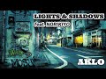 LIGHTS & SHADOWS  feat. NORIKIYO - AKLO