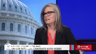 One-on-one with Arizona gubernatorial candidate Katie Hobbs