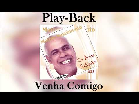 Mattos Nascimento | Venha Comigo | PlayBack