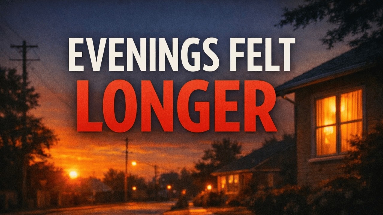 Why Evenings Felt Longer Years Ago ?