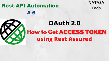 Rest API Automation # 6 | How to Get Access Token Authorization Code in Rest Assured ? | NATASA Tech
