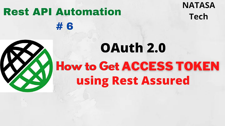 Rest API Automation # 6 | How to Get Access Token Authorization Code in Rest Assured ? | NATASA Tech