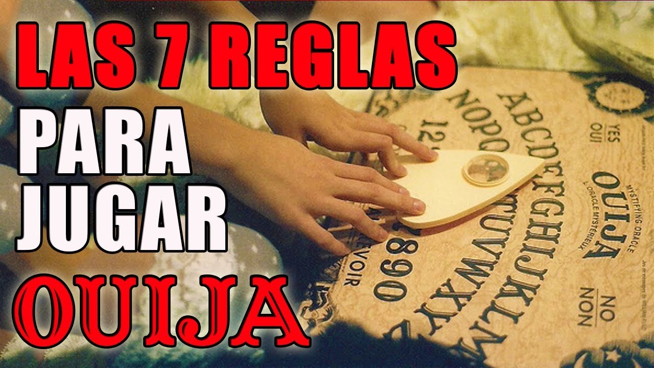 7 Reglas para Jugar Ouija YouTube 7 Reglas para Jugar Ouija YouTube