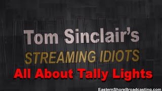 Ted @ Tally-Lights.com Ventures Into Streaming Idiots