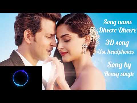 Dheere Dheere se meri zindagi mein in 3D version (@tseries @YoYoHoneySingh @8D Music House)