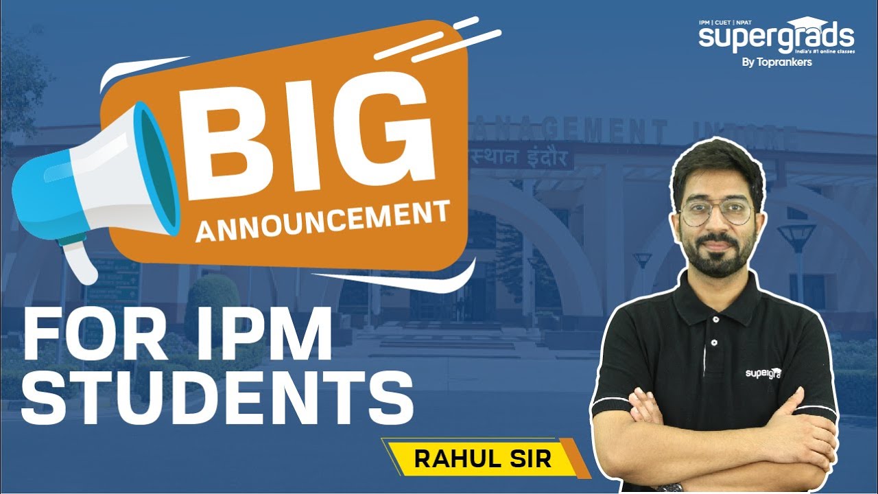 Big Announcement for IPM 2022 Aspirants by SuperGrads | IPMAT 2022 Preparation