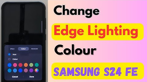 How to Change Edge Lighting Color in Samsung S24 FE and S23 FE