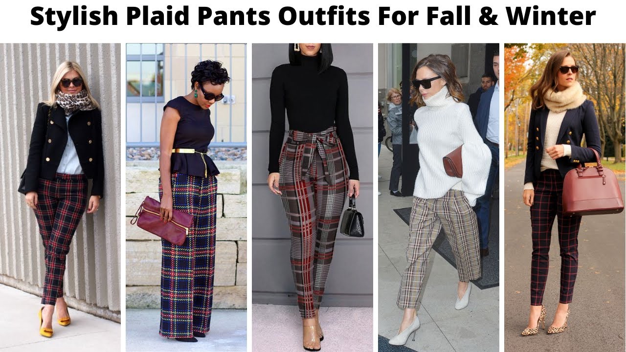 How To Wear Stylish Plaid Pants For Women In Fall & Winter