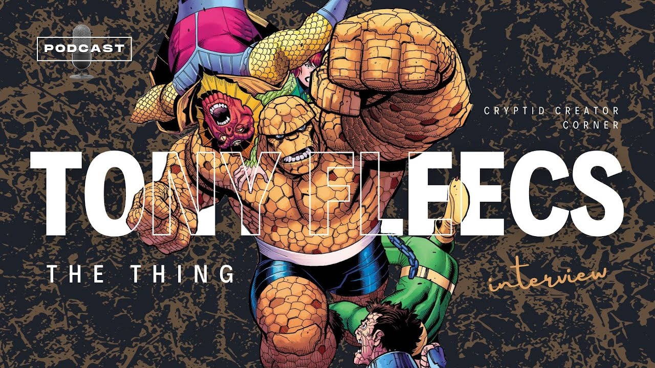 The Thing Relaunched - an interview with comics writer Tony Fleecs