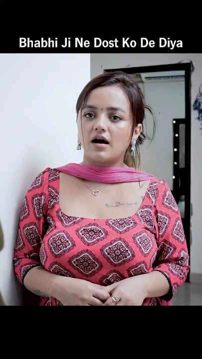 Bhabhi Ji Ne Dost Ko De Diya #viral #trending #motivation #viralvideo #shorts #status #whatsapp