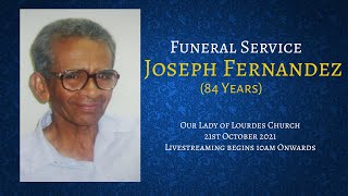 Funeral Service of Joseph Fernandez (84) - LIVE